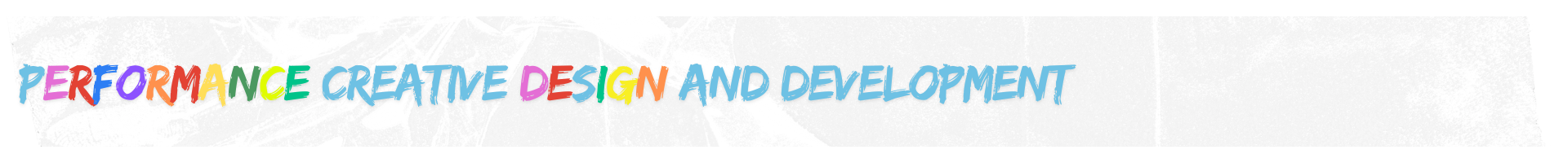 Performance creative Design and development